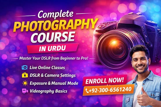 Complete Photography Course In Urdu Hindi